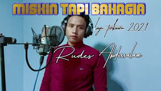 MISKIN TAPI BAHAGIA Cover- RUDES ABDUSSALAM. 2021