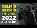 2022'DE GELECEK 30 OYUN! Böyle Bir Yıl Görülmedi!