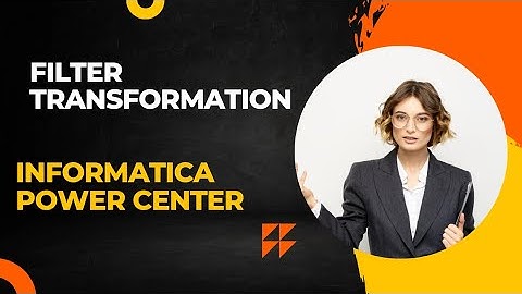 FILTER TRANSFORMATION INFORMATICA POWER CENTER | INTERVIEW QUESTIONS AND ANSWERS