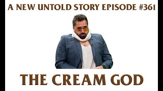 The Cream God feat. Big Cat - A New Untold Story: Ep. 361