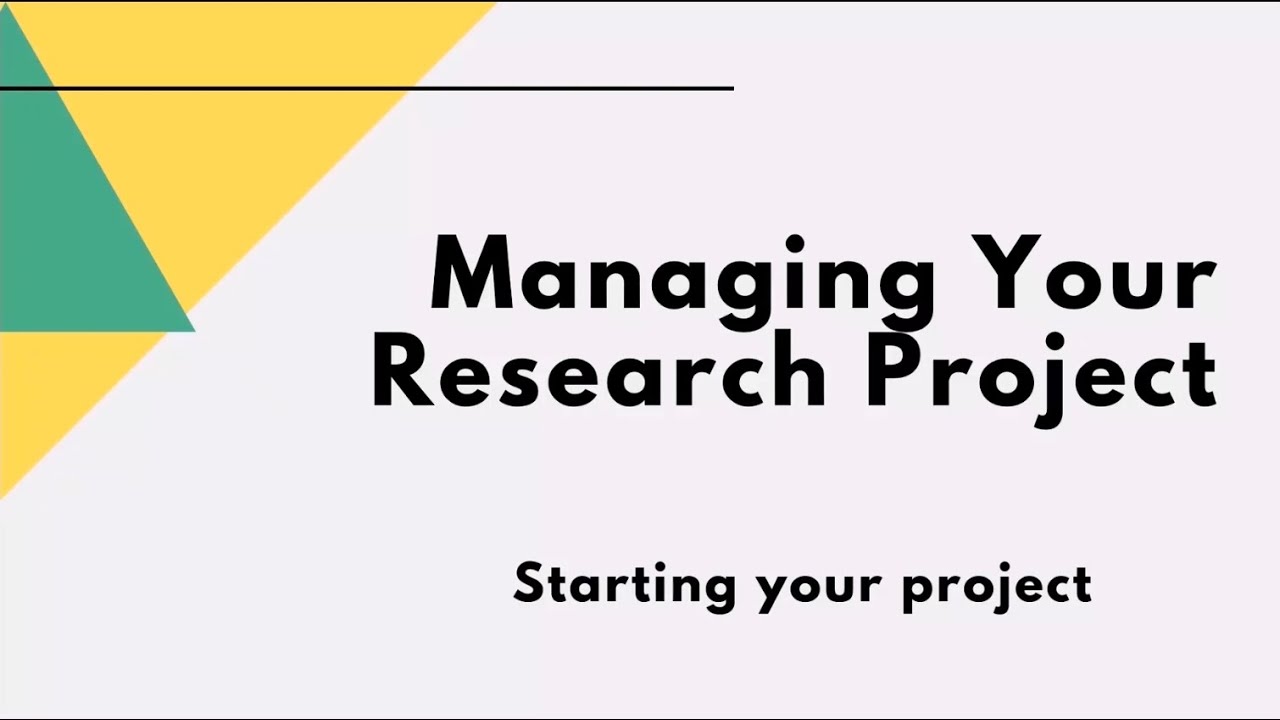 managing your research project