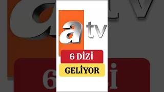Atvden 6 Bomba Dizi Geliyor