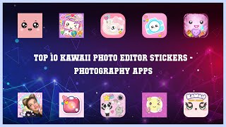 Top 10 Kawaii Photo Editor Stickers Android Apps screenshot 1