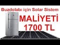 Buzdolabı İçin (Solar Panel) Güneş Paneli Fiyatı 1700 TL 2019