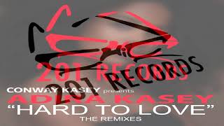 Conway Kasey Presents Adira Kasey  -   "Hard To Love"  (Jihad Muhammad Bang The Drum Vocal Retouch)