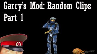 Garrys Mod Clips Part 1