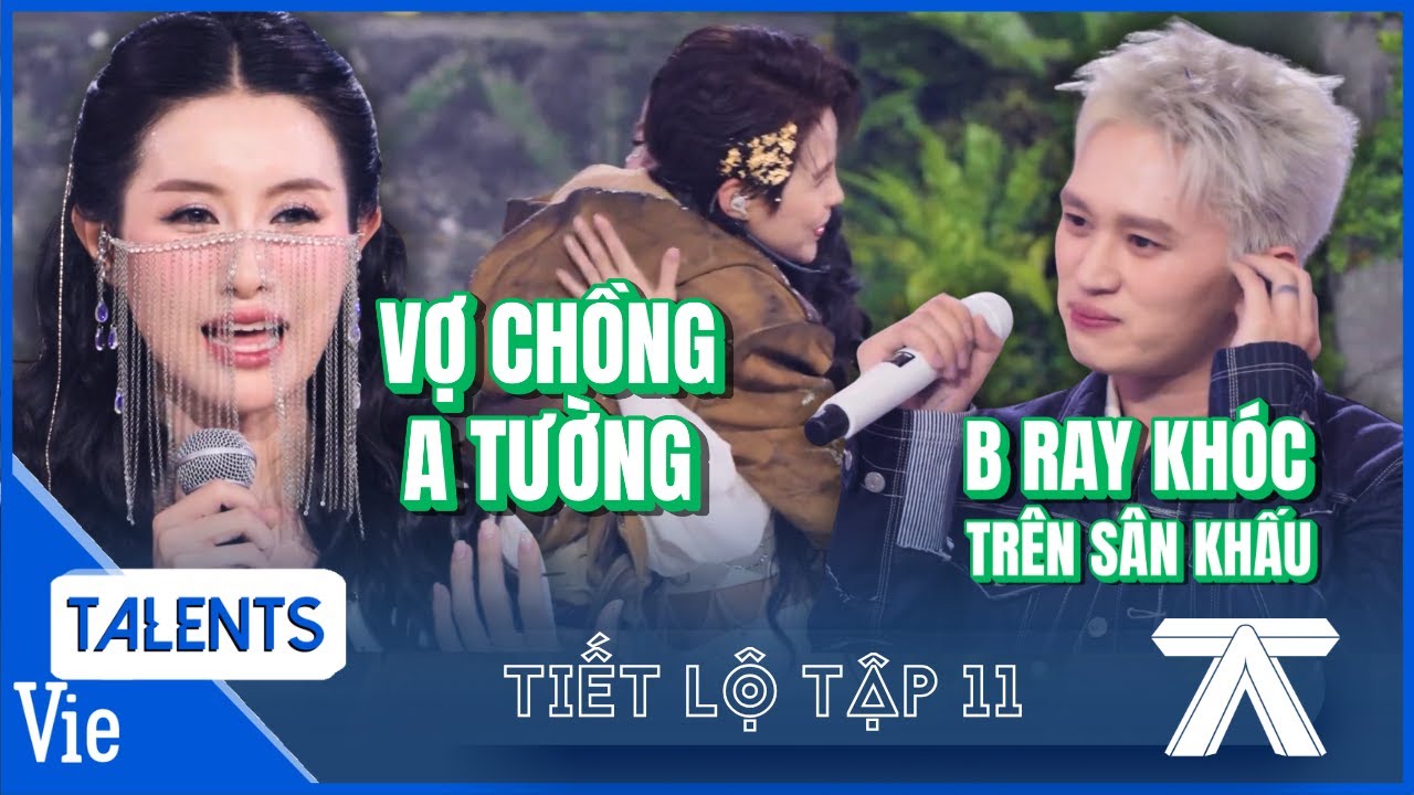 [TIẾT LỘ TẬP 11] Vợ của A Tường BẤT NGỜ XUẤT HIỆN để hỗ trợ, B Ray 