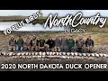 North Country Dakota Duck Hunting Opener '20 (HUNT + CAMP)! - Whacked EM #3