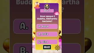 🙏 #Quiz #Buddhismo 🕉️ #CulturaSai Dove nacque Buddha?