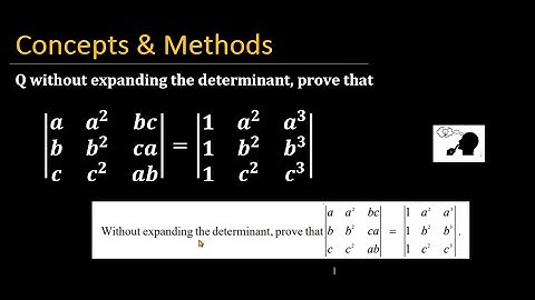 without expanding the determinant prove that det  (a a^2 bc , b b^2 ca , c c^2 ab )=det( 1 a a^3 ...