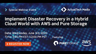 Implement Disaster Recovery in a Hybrid Cloud World with AWS and Pure Storage
