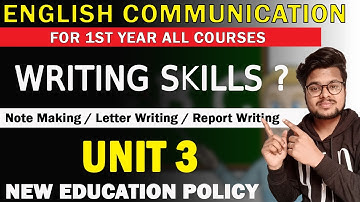 NEP English Communication In Everyday Life (SEC) Unit 3 Writing Skills 1st Year - DU SOL NCWEB