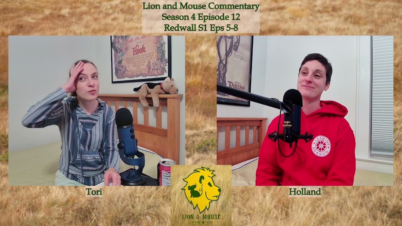Redwall (TV Series) Season 1, Episodes 5-8 Review | Lion & Mouse Commentary Episode 4.12