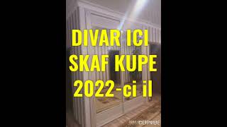 DIVAR ICI SKAF KUPE- 2022-ci il