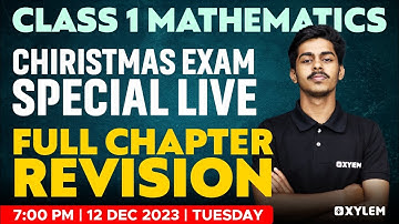 Class 1 Maths | Christmas Exam Special -  Full Chapter Revision | Xylem Class 1