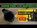 Counter Strike 1.6 On Smartwatch