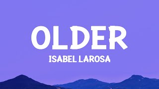 Isabel LaRosa - older (Lyrics) Resimi