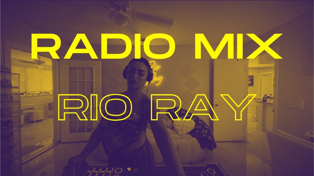 Radio Show Mix | RIO RAY - YouTube