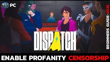 The Dispatch: How to Turn OFF Swearing (Profanity Filter Tutorial)?