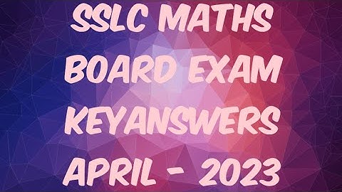 SSLC || MATHS || BOARD EXAM  KEYANSWERS || APRIL - 2023 ||