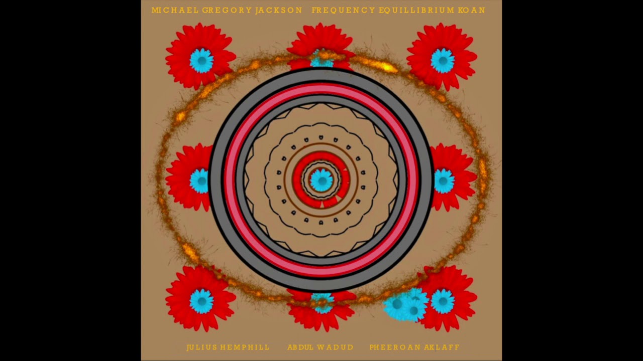 61 Michael Gregory Jackson Frequency Equilibrium Koan マイケル グレゴリー ジャクソン 周波数平衡公案 Jazztokyo