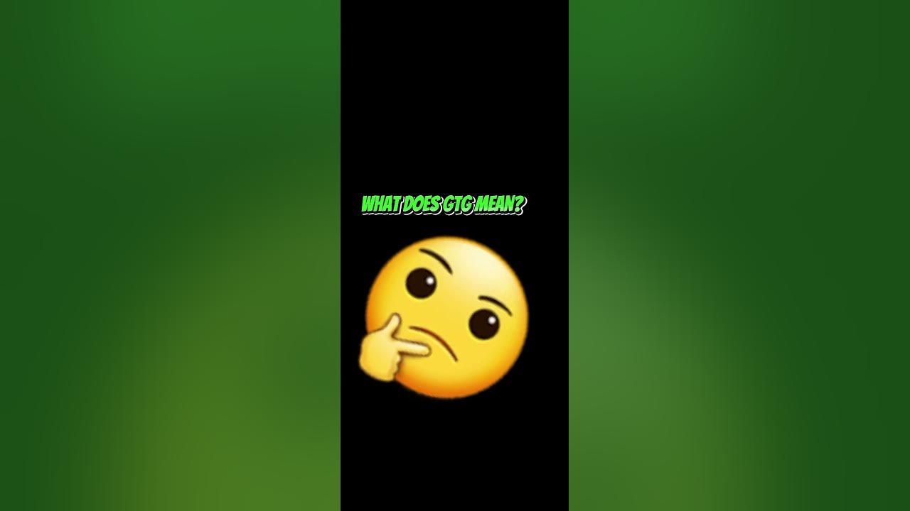 what-does-gtg-mean-youtube