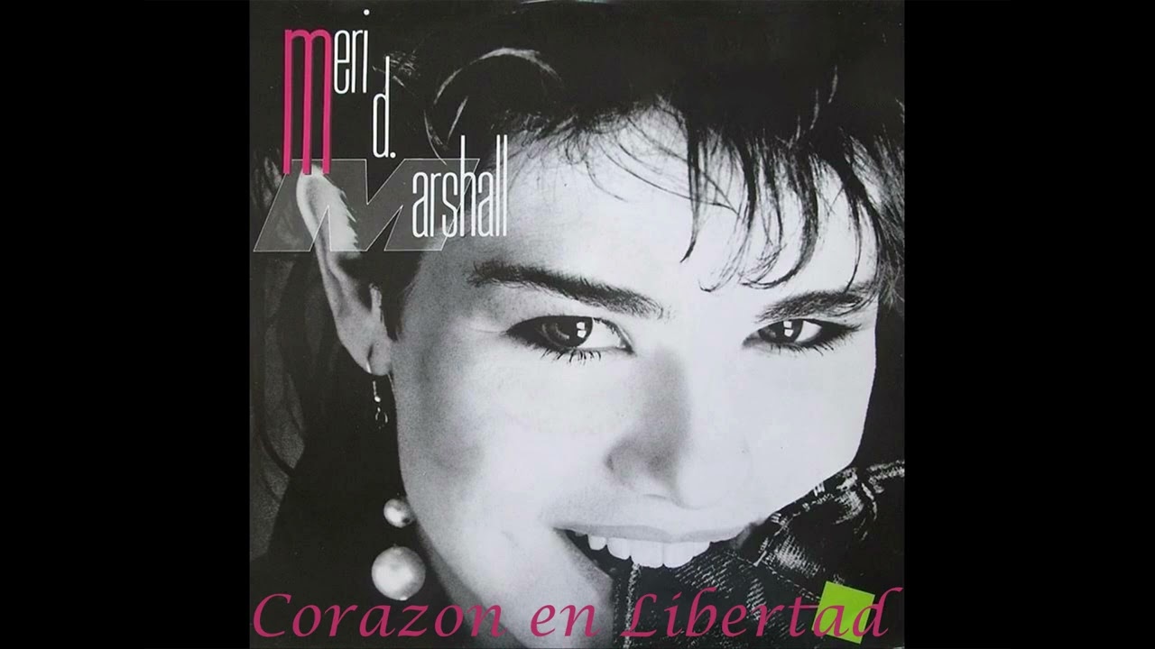 Un Corazon en Libertad- Meri D.Marshall