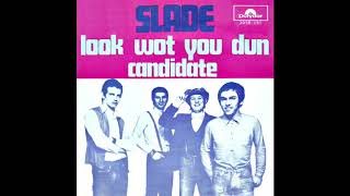 Watch Slade Candidate video