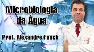 ANÁLISE MICROBIOLÓGICA DA ÁGUA (NMP) - PROF. ALEXANDRE FUNCK