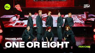 [FAN CAM 4K] TRANSLATE - ONE OR EIGHT [THE SHOW] 260915 방송