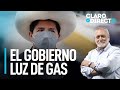 El Gobierno luz de gas - Claro y Directo con Augusto Álvarez Rodrich