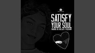 Satisfy Your Soul