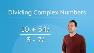 Dividing Complex Numbers – How To Use Conjugates