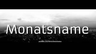 Monatsname Almanca Dilinde Nasıl Okunurtelafuz Edilir