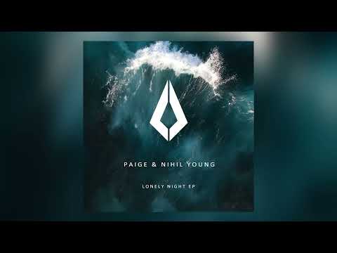 Paige & Nihil Young - Lonely Night (Original Mix)