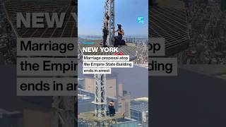 New York: Marriage proposal atop the Empire State Building ends in arrest • FRANCE 24 English