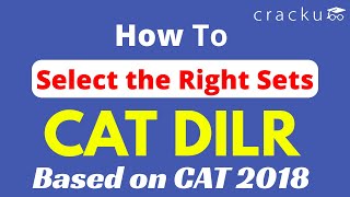 How to crack CAT DILR section | Select the right questions in CAT