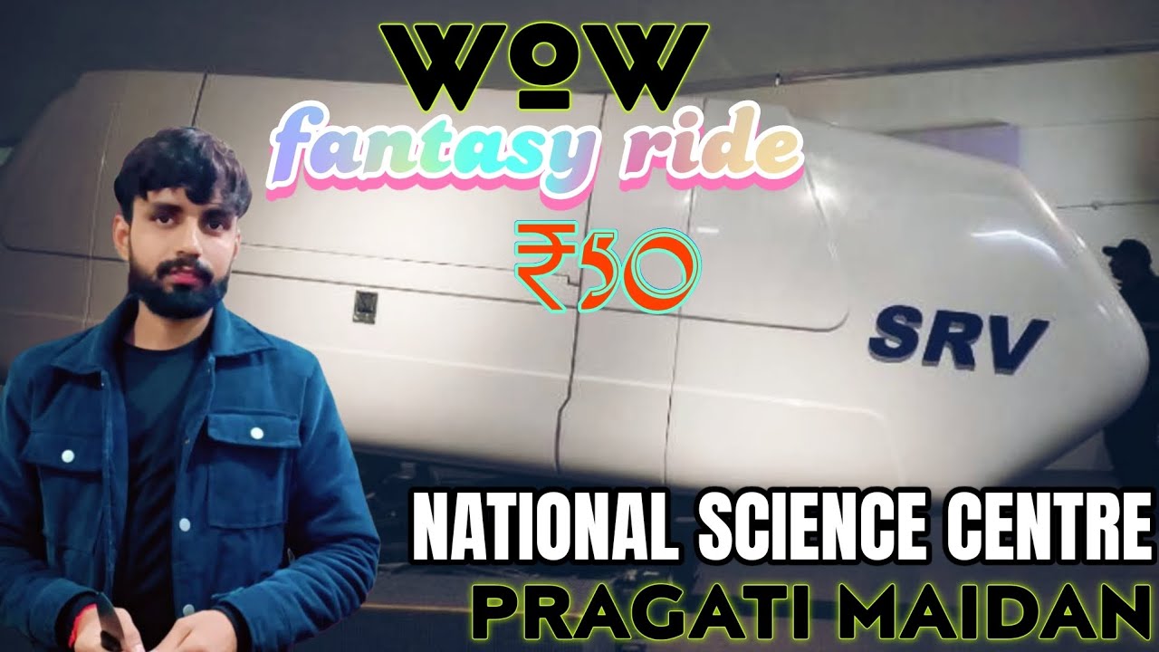 Fantasy Ride | national science centre delhi | best ride in delhi # ...