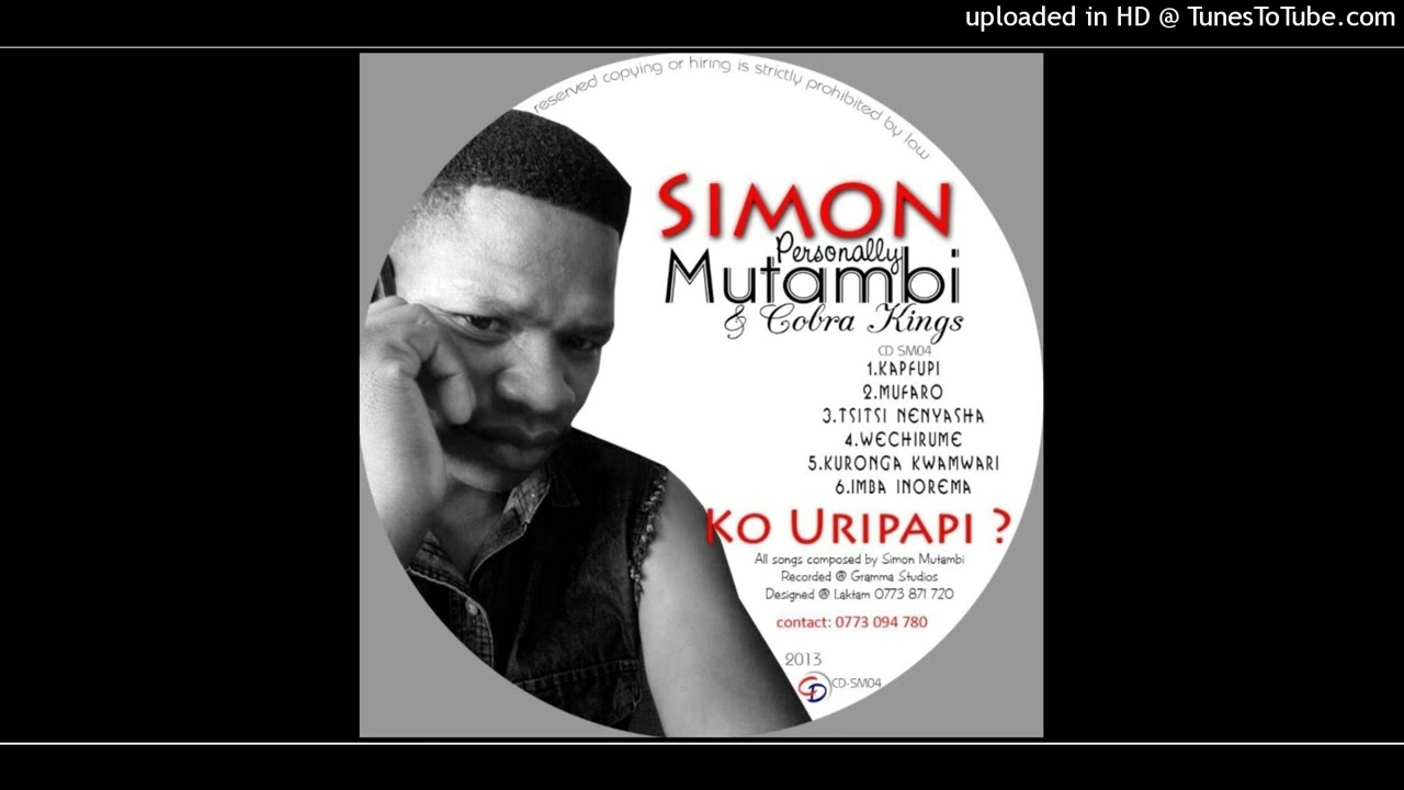 Simon Mutambi    Wechirume Ko Uripapi 2013 pro