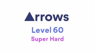 Arrows - Puzzle Escape - Level 60 (super hard)