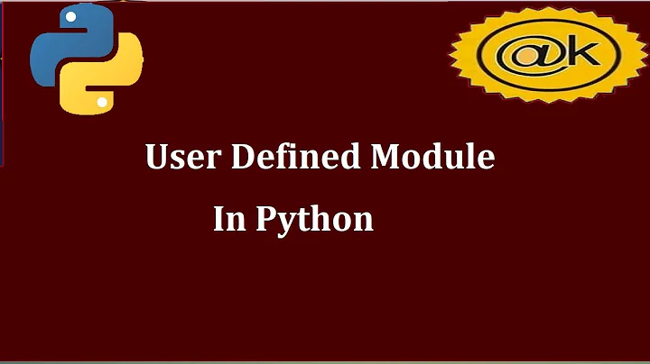 How to create a user defined module in python