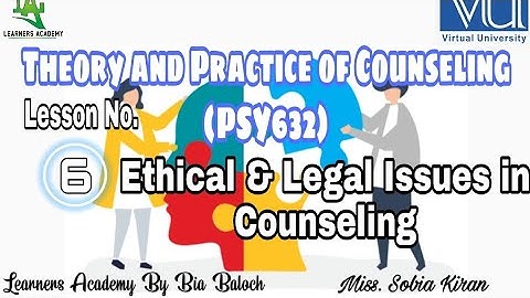 Theory and Practice of Counseling (PSY632) VU Urdu | Lecture No. 06 | Learners Academy By Bia Baloch