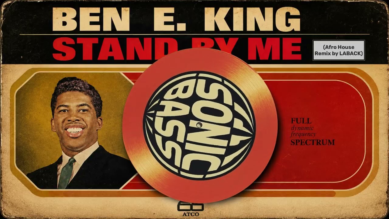Ben E King - Stand By Me (Afro House Remix by LABACK)