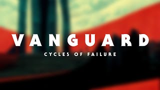 Vanguard: Cycles of Failure (Playthrough)