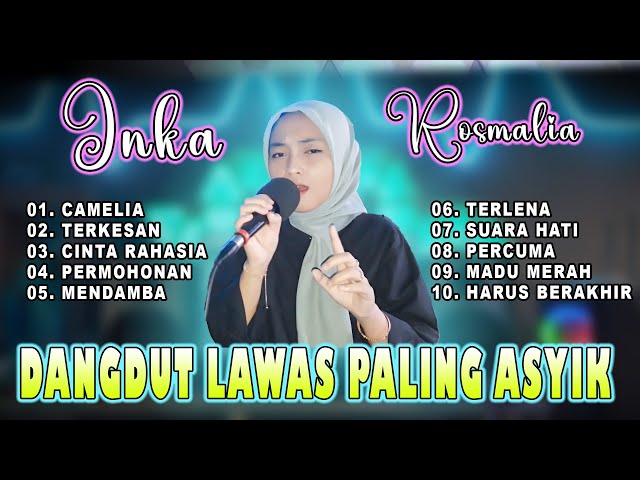 FULL ALBUM DANGDUT LAWAS PALING ASYIK ENAK DI DENGAR (Cover Inka Rosmalia) class=