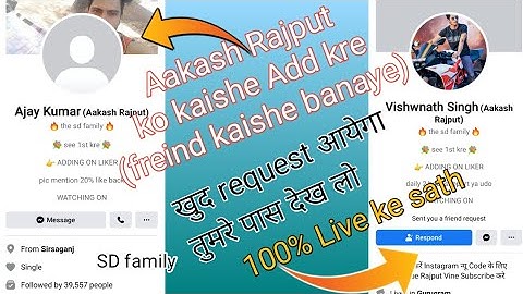 How to add Aakash Rajput,sashi devi,ajay Kumar, SD family| ajay Kumar Aakash Rajput ko freind banaye