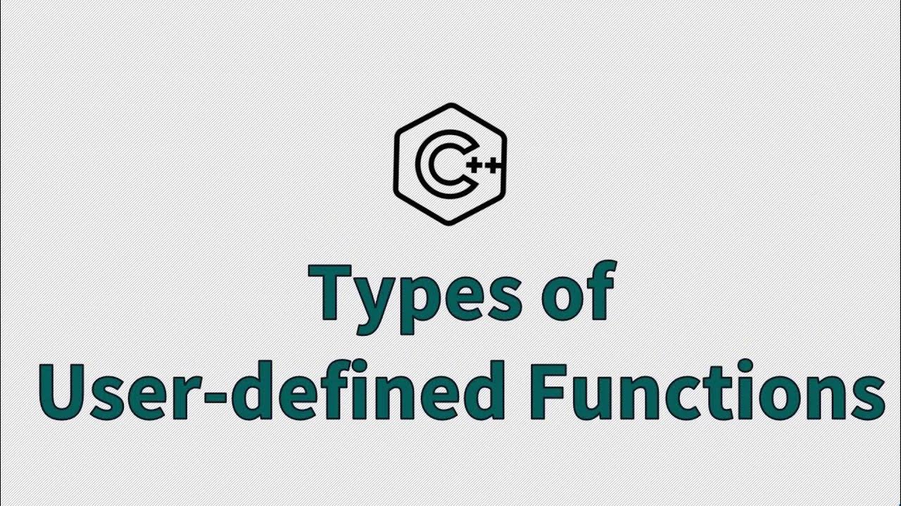 Types of User Defined Functions in C++ || Basic Programming Course in ...