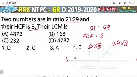 two numbers are in the ratio of 21 is to 29 and there HCF is 8 their LCM is
