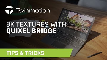 How to import 8K textures in Twinmotion with Quixel Bridge | Twinmotion Tutorials