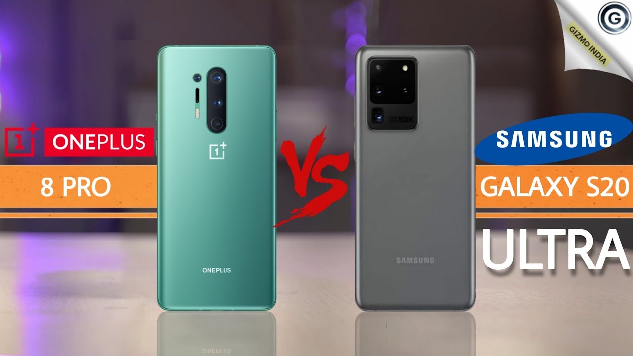 Oneplus 8 Pro Vs Samsung S20 Ultra